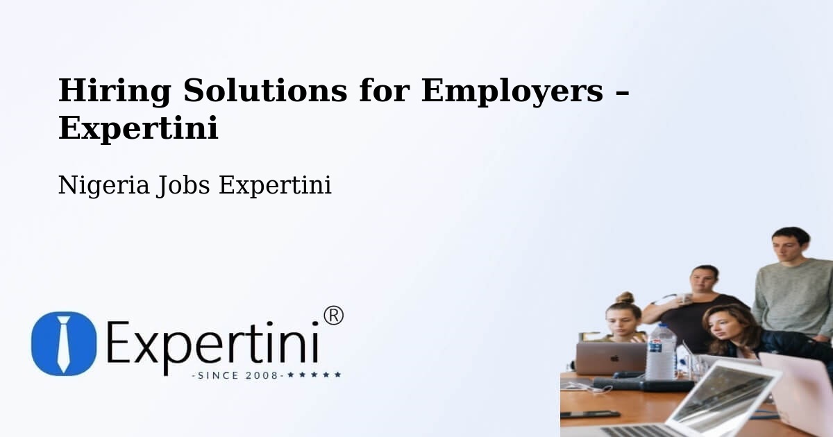 Hiring Solutions for Employers in Vom - Vom, Nigeria Jobs Expertini